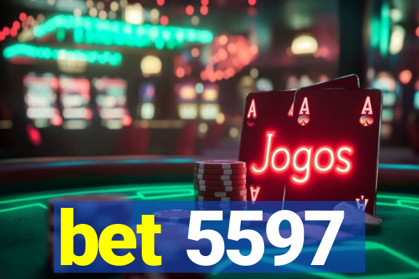 bet 5597