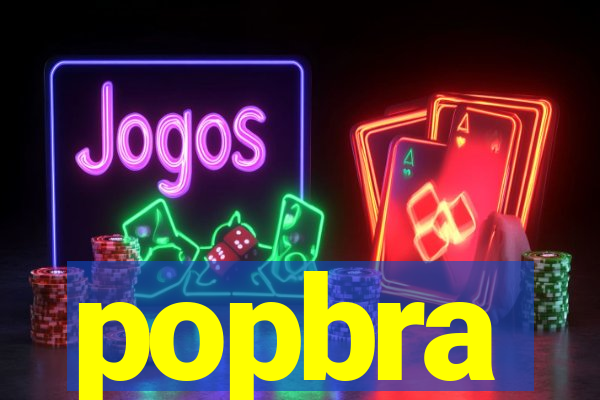 popbra