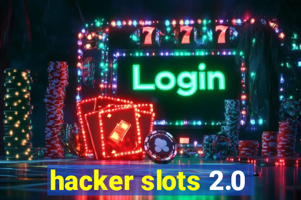 hacker slots 2.0