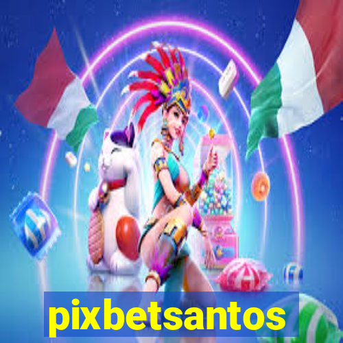 pixbetsantos