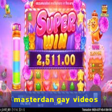 masterdan gay videos