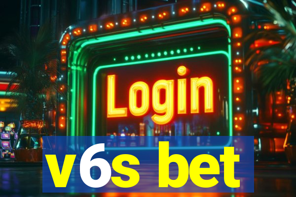 v6s bet