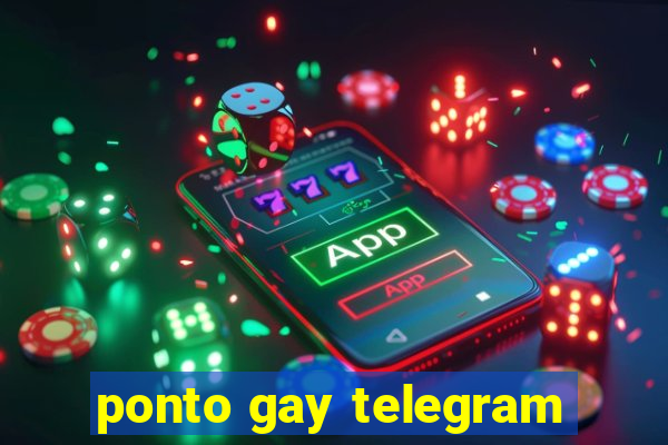 ponto gay telegram