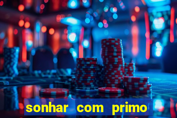 sonhar com primo livro dos sonhos