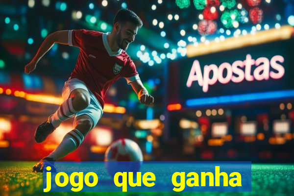 jogo que ganha dinheiro sem fazer deposito