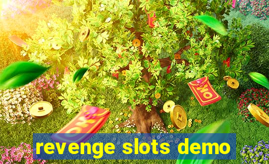 revenge slots demo