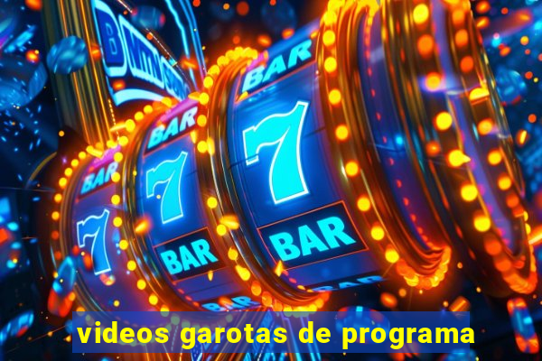 videos garotas de programa