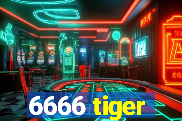 6666 tiger