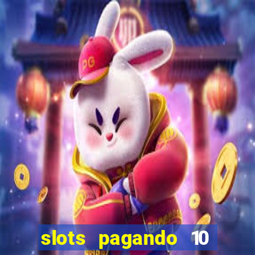 slots pagando 10 no cadastro facebook