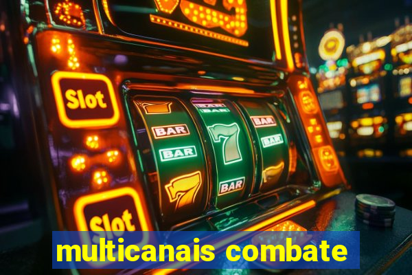 multicanais combate