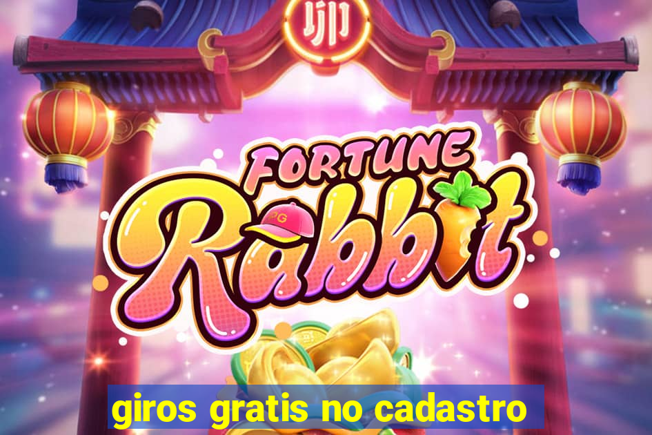 giros gratis no cadastro