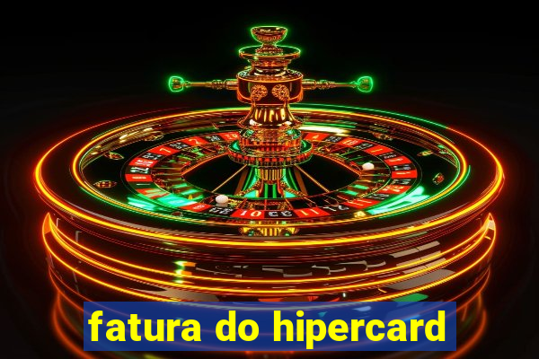 fatura do hipercard