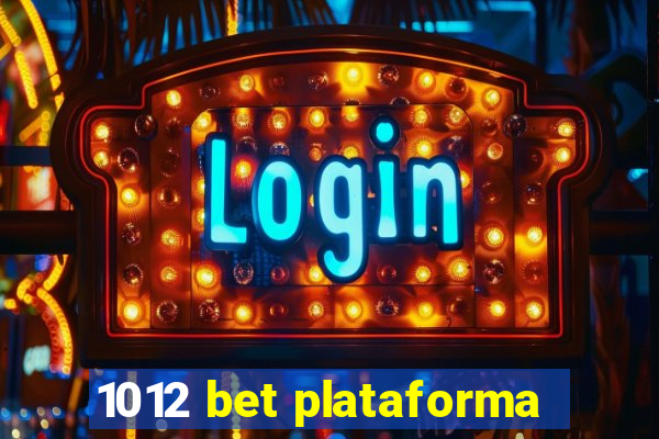 1012 bet plataforma