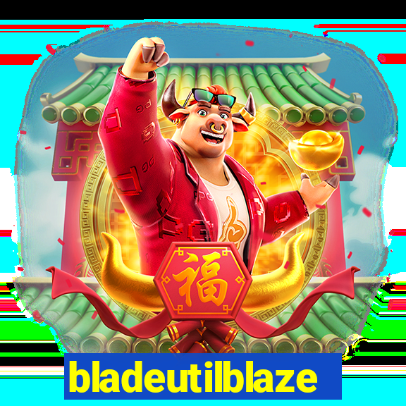 bladeutilblaze