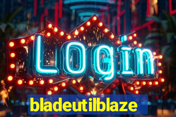 bladeutilblaze