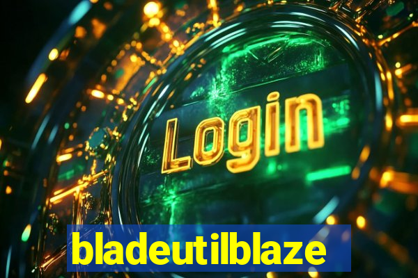 bladeutilblaze