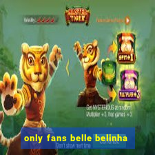 only fans belle belinha