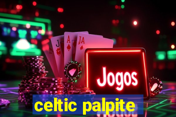 celtic palpite