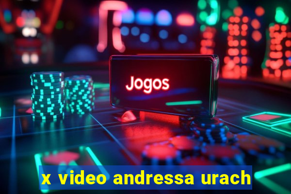 x video andressa urach