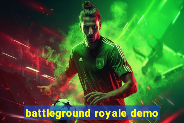 battleground royale demo