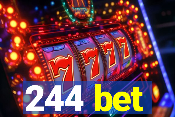 244 bet