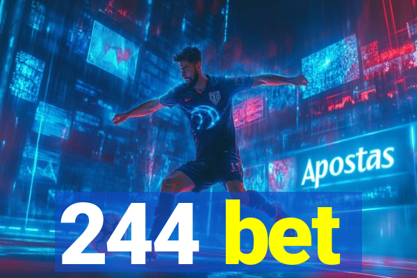 244 bet