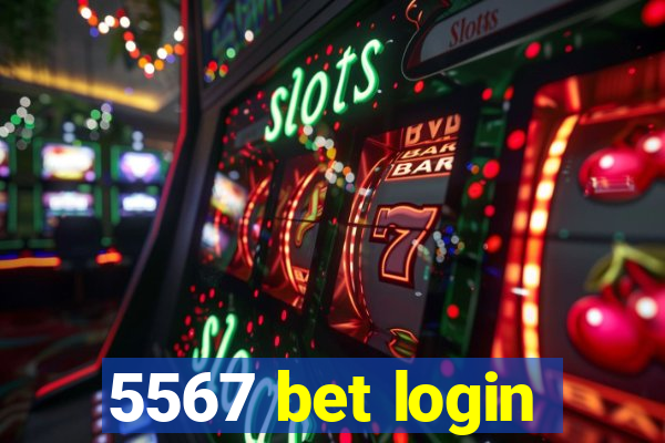 5567 bet login