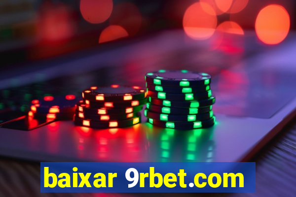 baixar 9rbet.com