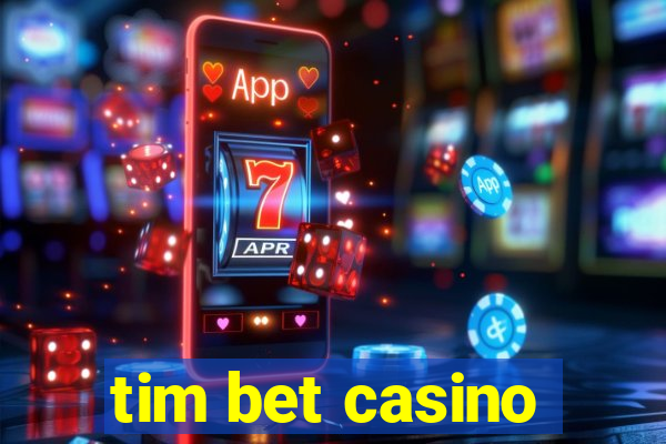 tim bet casino