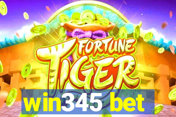 win345 bet