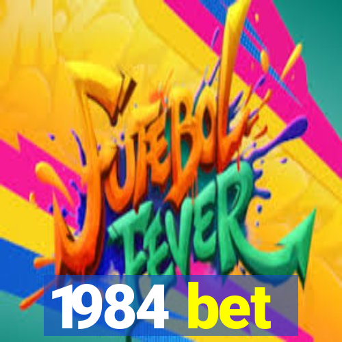 1984 bet