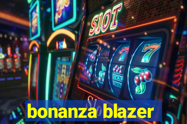 bonanza blazer