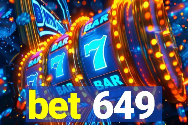 bet 649