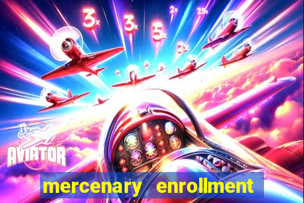 mercenary enrollment pt br