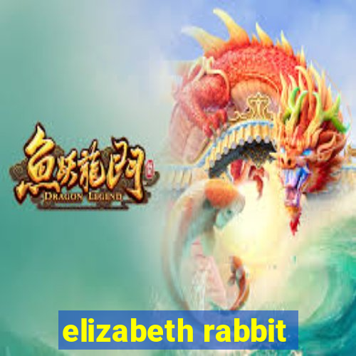 elizabeth rabbit