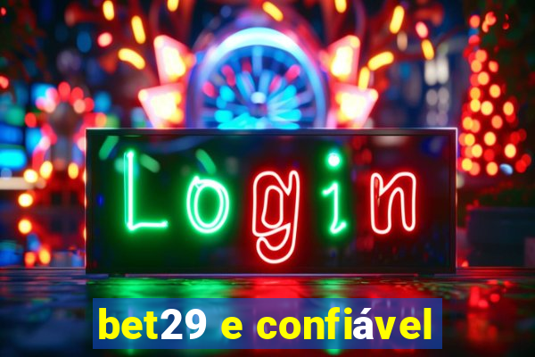 bet29 e confiável