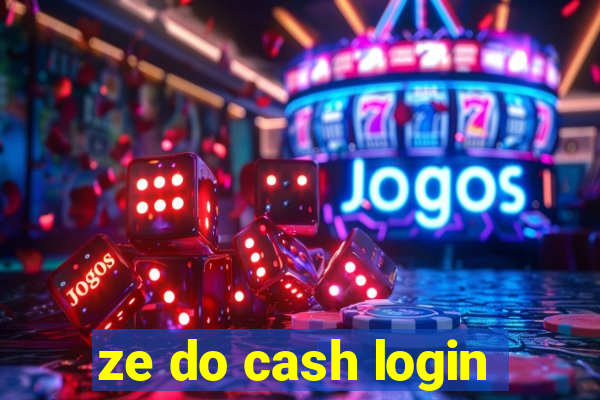 ze do cash login