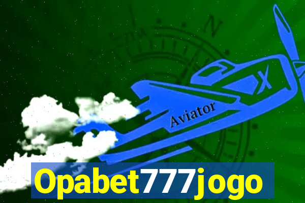 Opabet777jogo