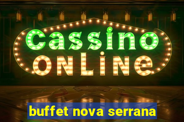 buffet nova serrana