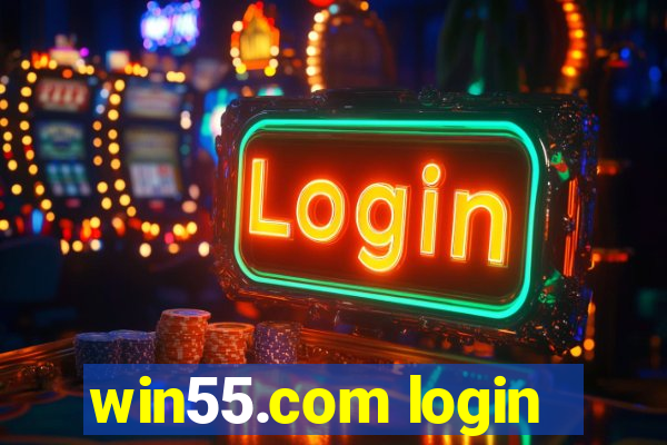 win55.com login