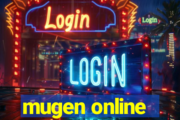 mugen online