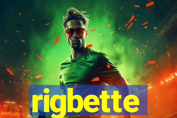 rigbette