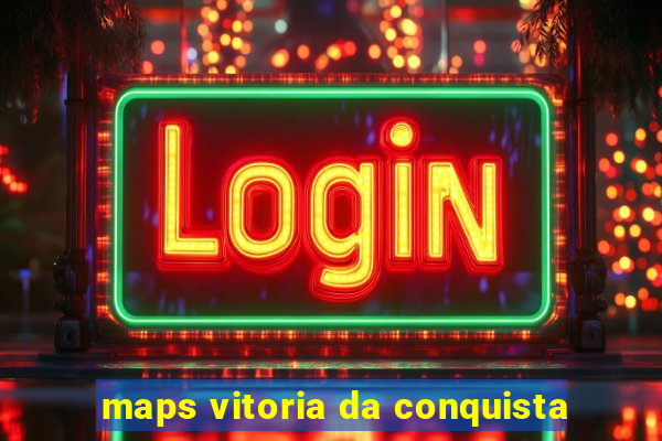 maps vitoria da conquista