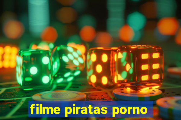 filme piratas porno