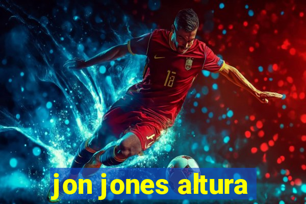 jon jones altura