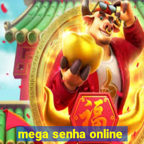 mega senha online