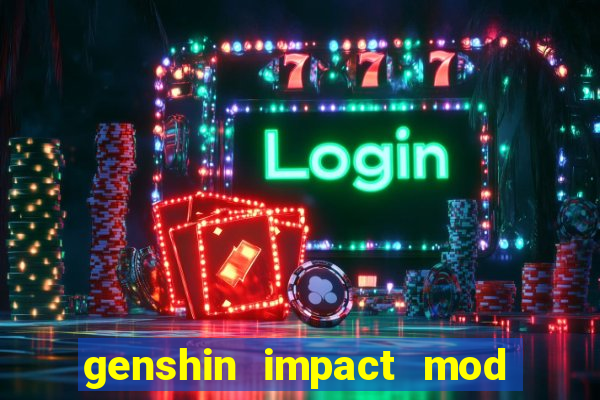 genshin impact mod menu 2024