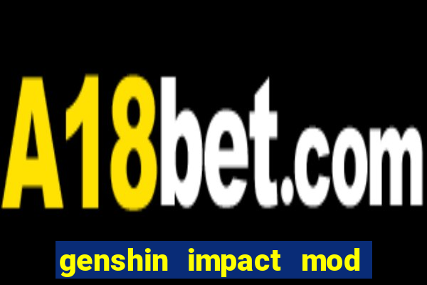 genshin impact mod menu 2024