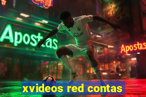 xvideos red contas