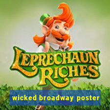 wicked broadway poster